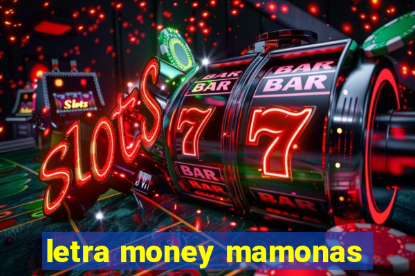 letra money mamonas